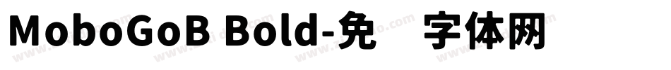 MoboGoB Bold字体转换